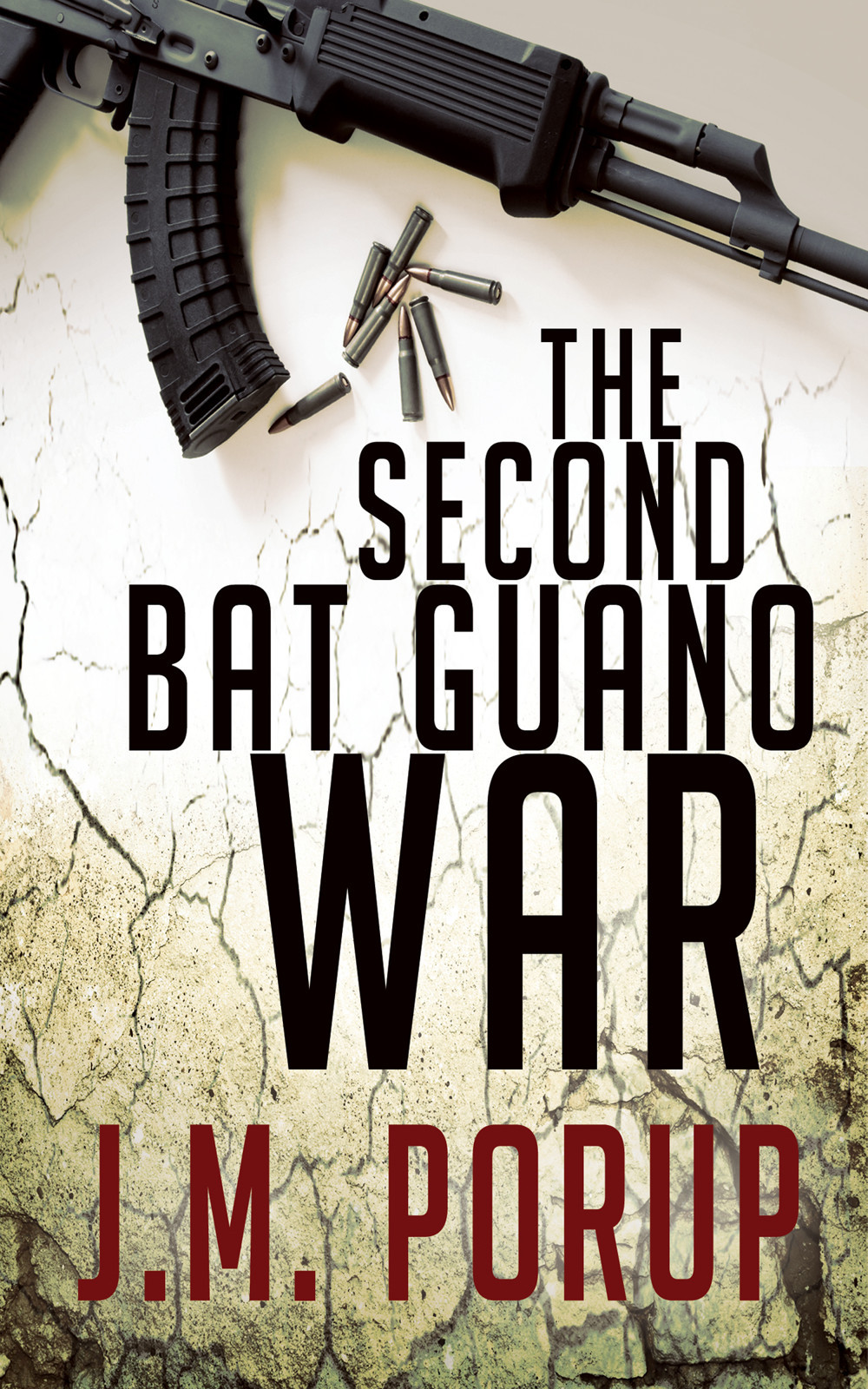 The Second Bat Guano War: a Hard-Boiled Spy Thriller