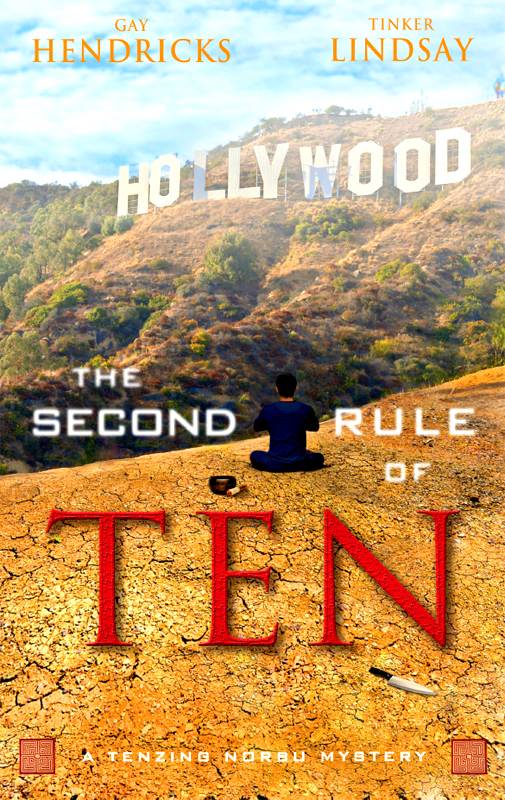 The Second Rule of Ten: A Tenzing Norbu Mystery (Dharma Detective: Tenzing Norbu Mystery) by Hendricks, Gay