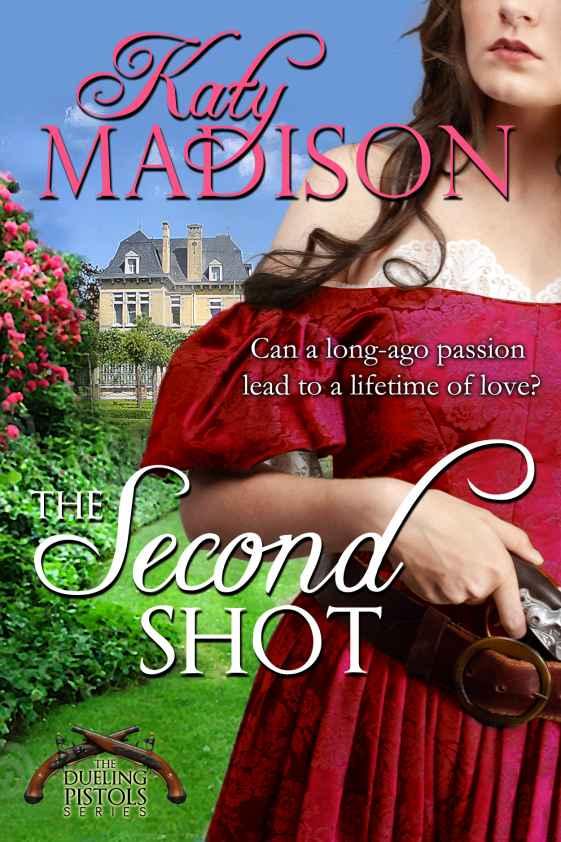 The Second Shot (The Dueling Pistols) by Katy Madison