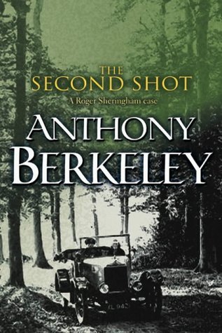 The Second Shot (2002) by Anthony Berkeley