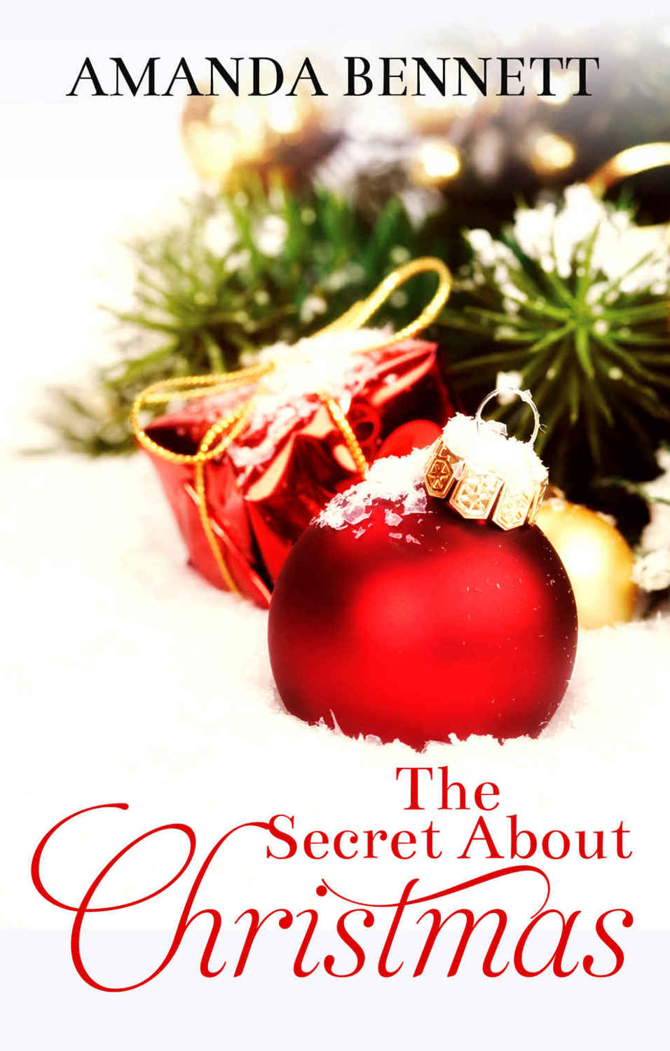 The Secret About Christmas by Amanda  Bennett