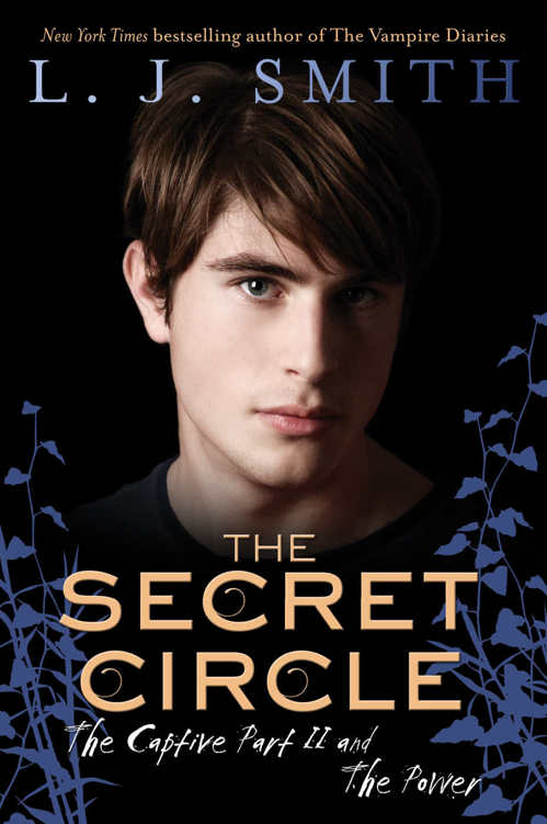 The Secret Circle: The Captive Part II and The Power by L. J. Smith