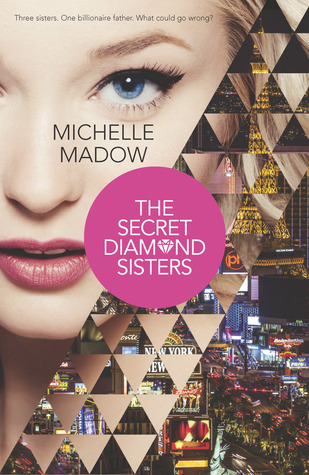 The Secret Diamond Sisters (2014) by Michelle Madow