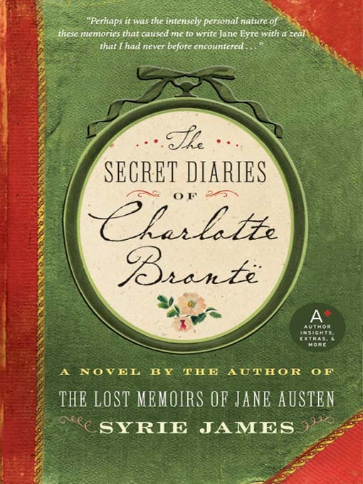 The Secret Diaries of Charlotte Brontë by Syrie James