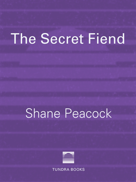 The Secret Fiend (2010) by Shane Peacock