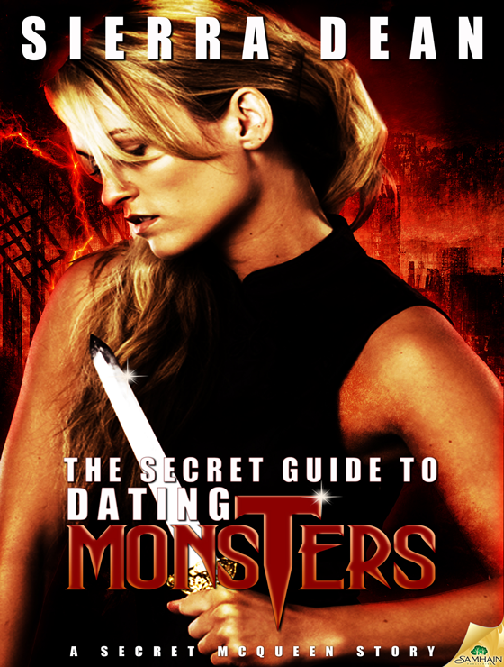 The Secret Guide to Dating Monsters: Secret McQueen Story (2011) by Sierra Dean