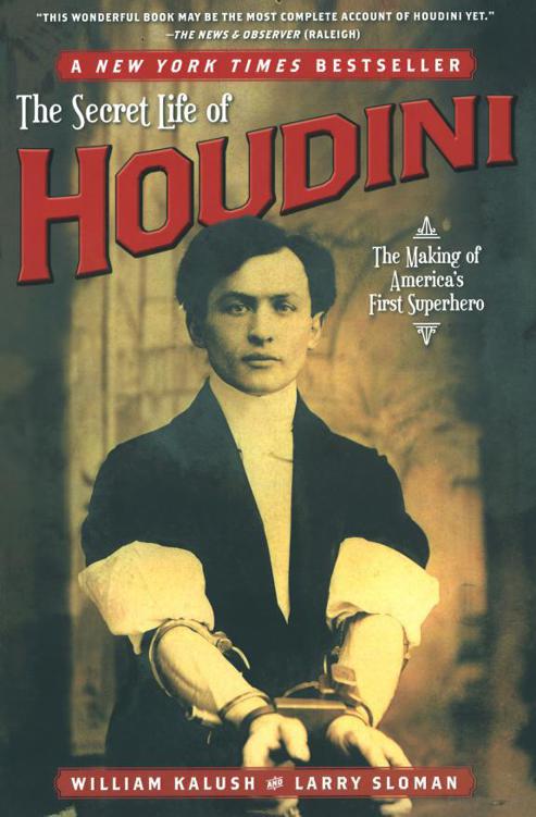 The Secret Life of Houdini by William Kalush