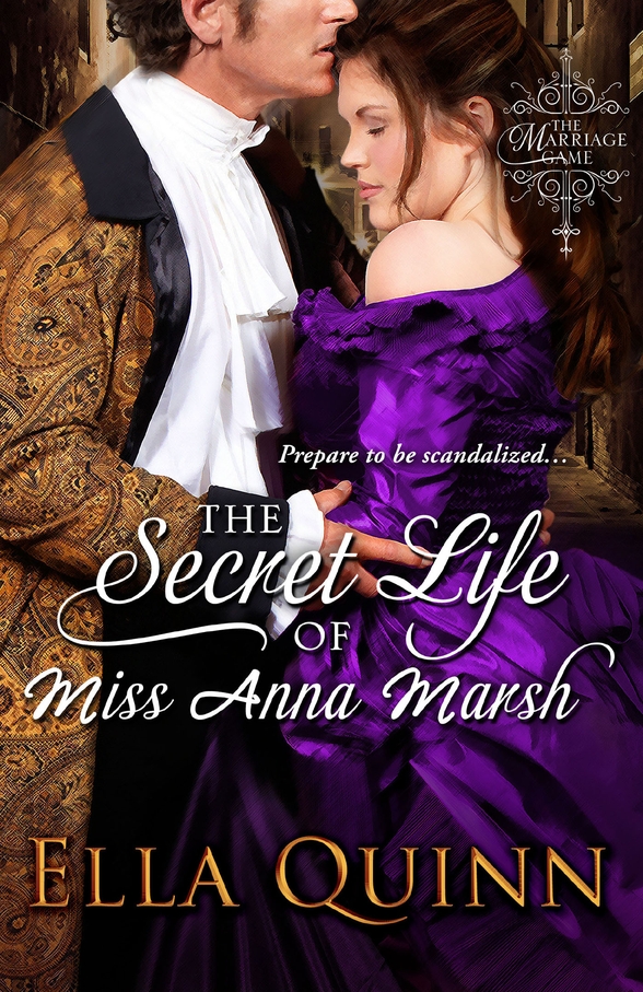 The Secret Life of Miss Anna Marsh (2013) by Ella Quinn