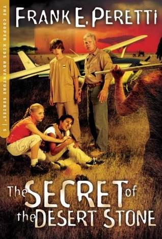 The Secret of the Desert Stone (2005) by Frank E. Peretti