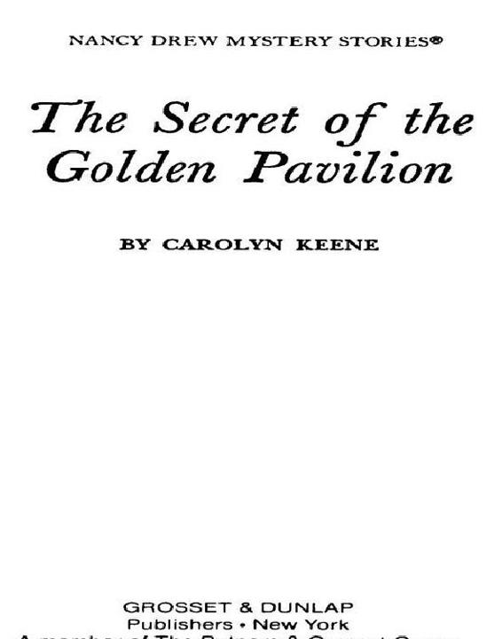 The Secret of the Golden Pavillion by Carolyn G. Keene