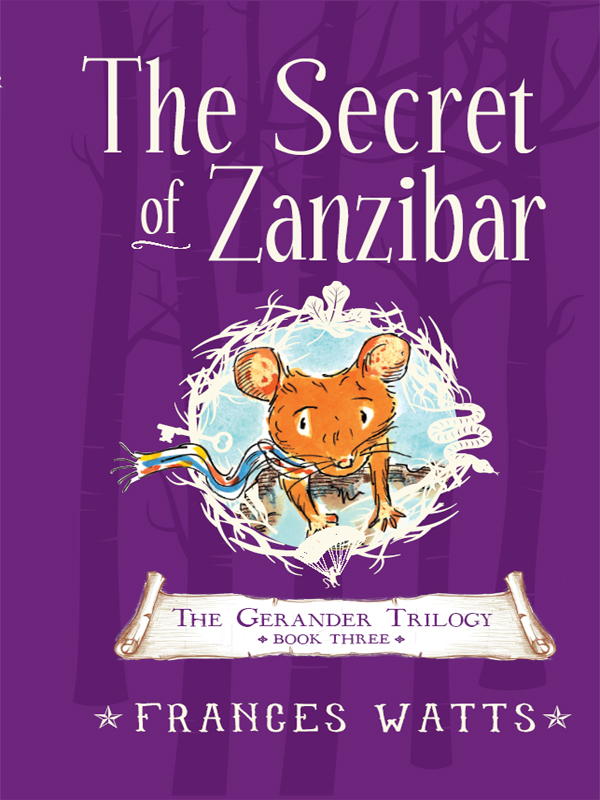 The Secret of Zanzibar (2012) by Frances Watts