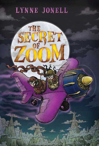 The Secret of Zoom (2009) by Lynne Jonell