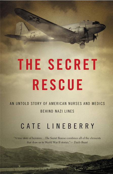 The Secret Rescue by Cate Lineberry