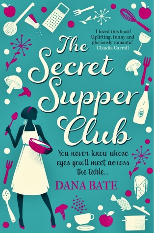 The Secret Supper Club (2012) by Dana Bate