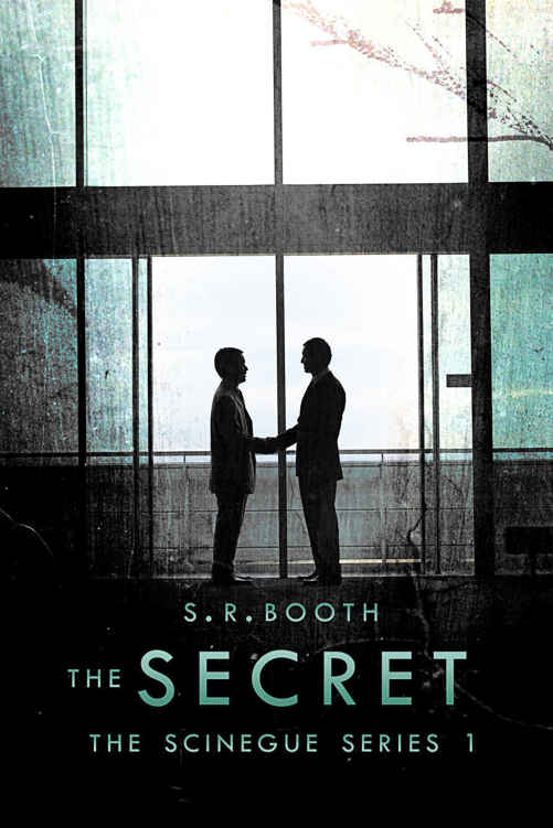 The Secret (The Scinegue Series Book 1) by S.R. Booth