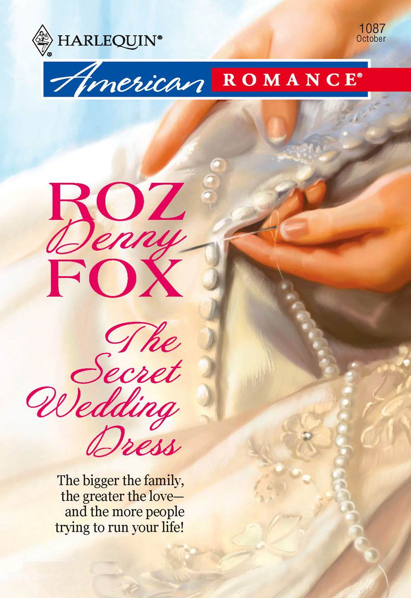 The Secret Wedding Dress by Roz Denny Fox