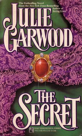 The Secret (1992) by Julie Garwood