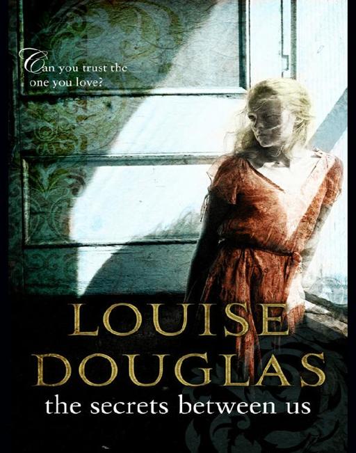 The Secrets Between Us by Louise Douglas