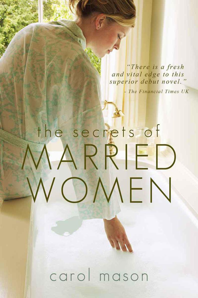 The Secrets of Married Women by Mason, Carol