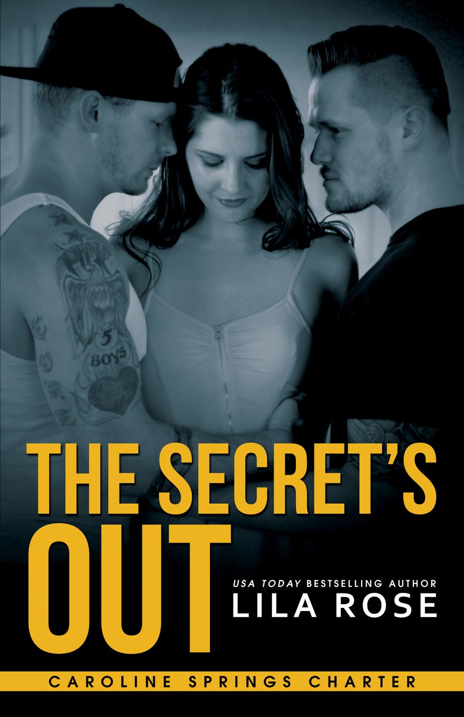 The Secret's Out (Hawks MC: Caroline Springs Charter, #1) (2015) by Lila Rose