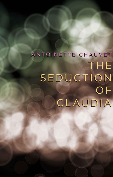 The Seduction Of Claudia by Chauvet, Antoinette