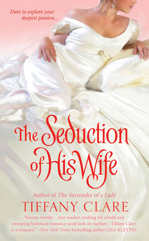 The Seduction of His Wife (2011) by Tiffany Clare