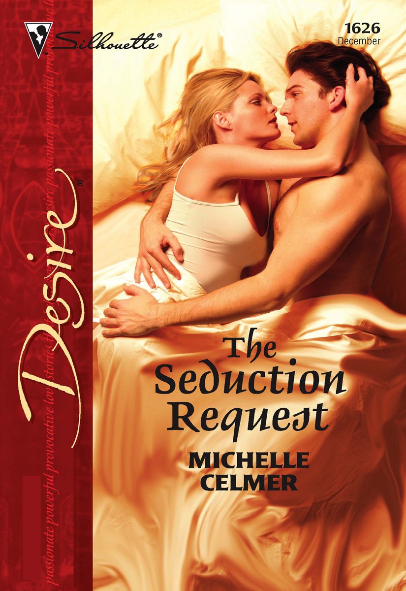 The Seduction Request (2004) by Michelle Celmer