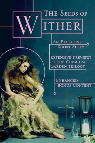 The Seeds of Wither (2011) by Lauren DeStefano