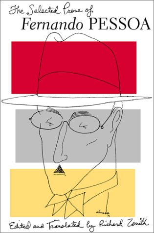 The Selected Prose of Fernando Pessoa (2001) by Fernando Pessoa