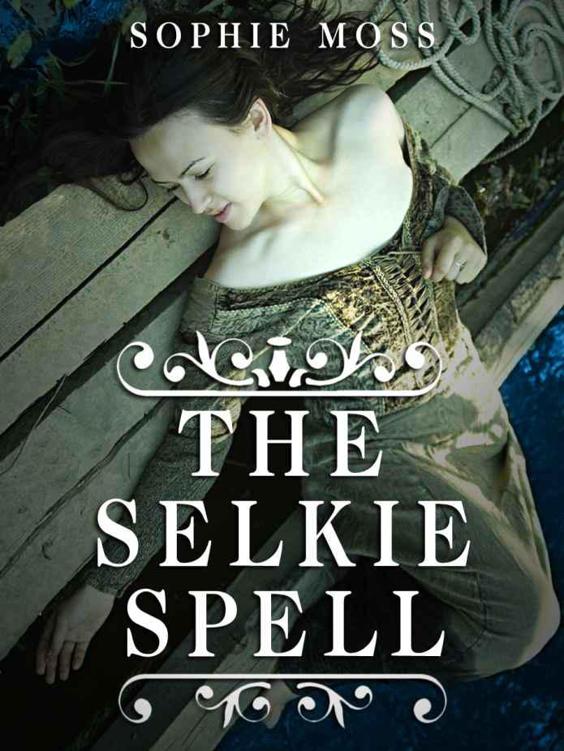 The Selkie Spell (Seal Island Trilogy)