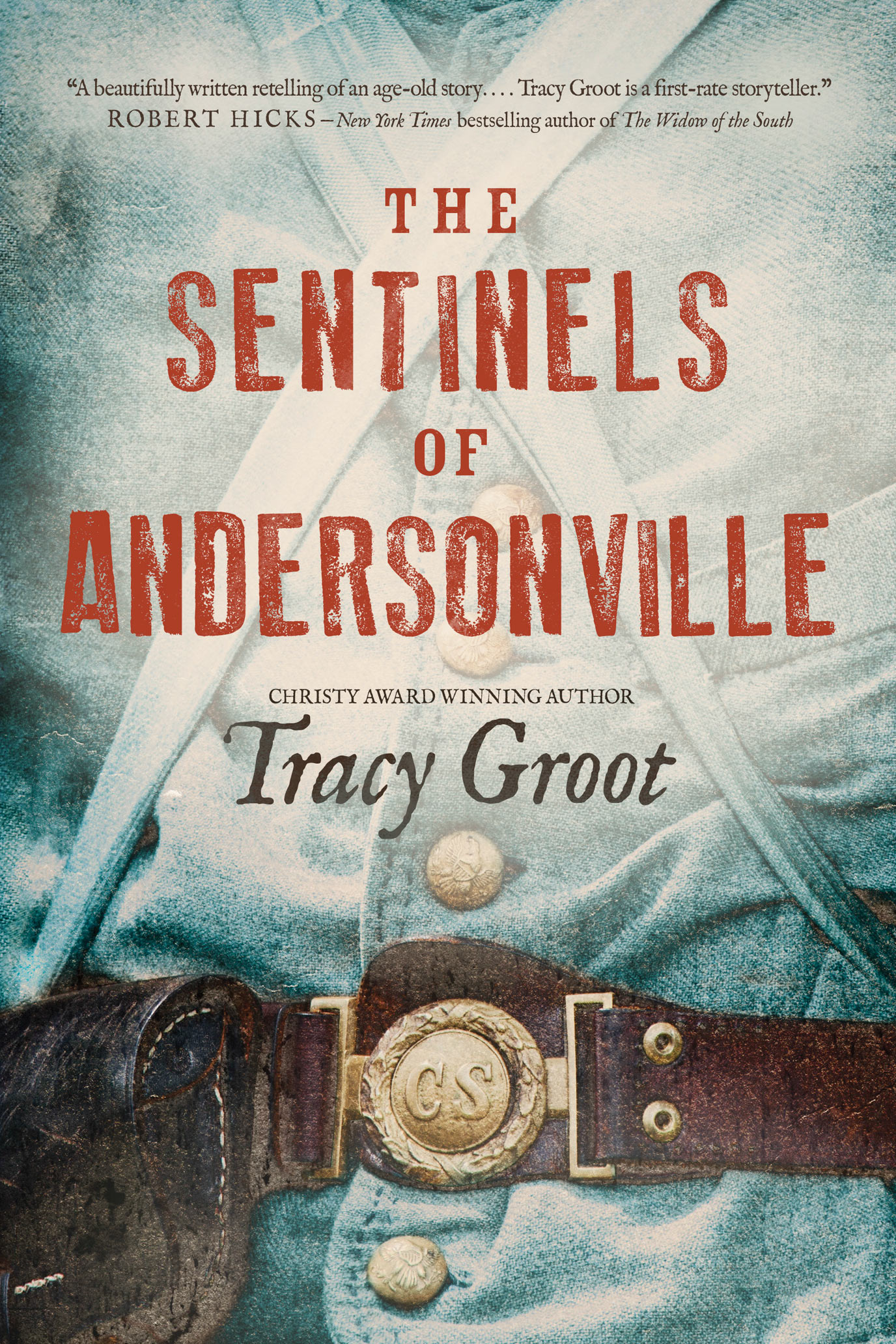 The Sentinels of Andersonville (2014) by Tracy Groot