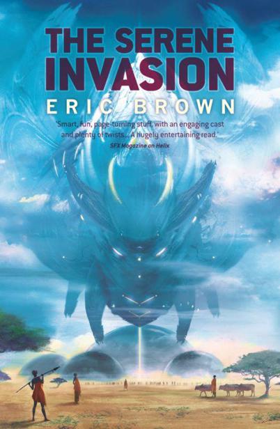 The Serene Invasion by Eric Brown