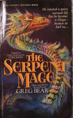 The Serpent Mage (1987) by Greg Bear