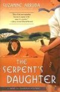 The Serpent's Daughter (2008) by Suzanne Arruda