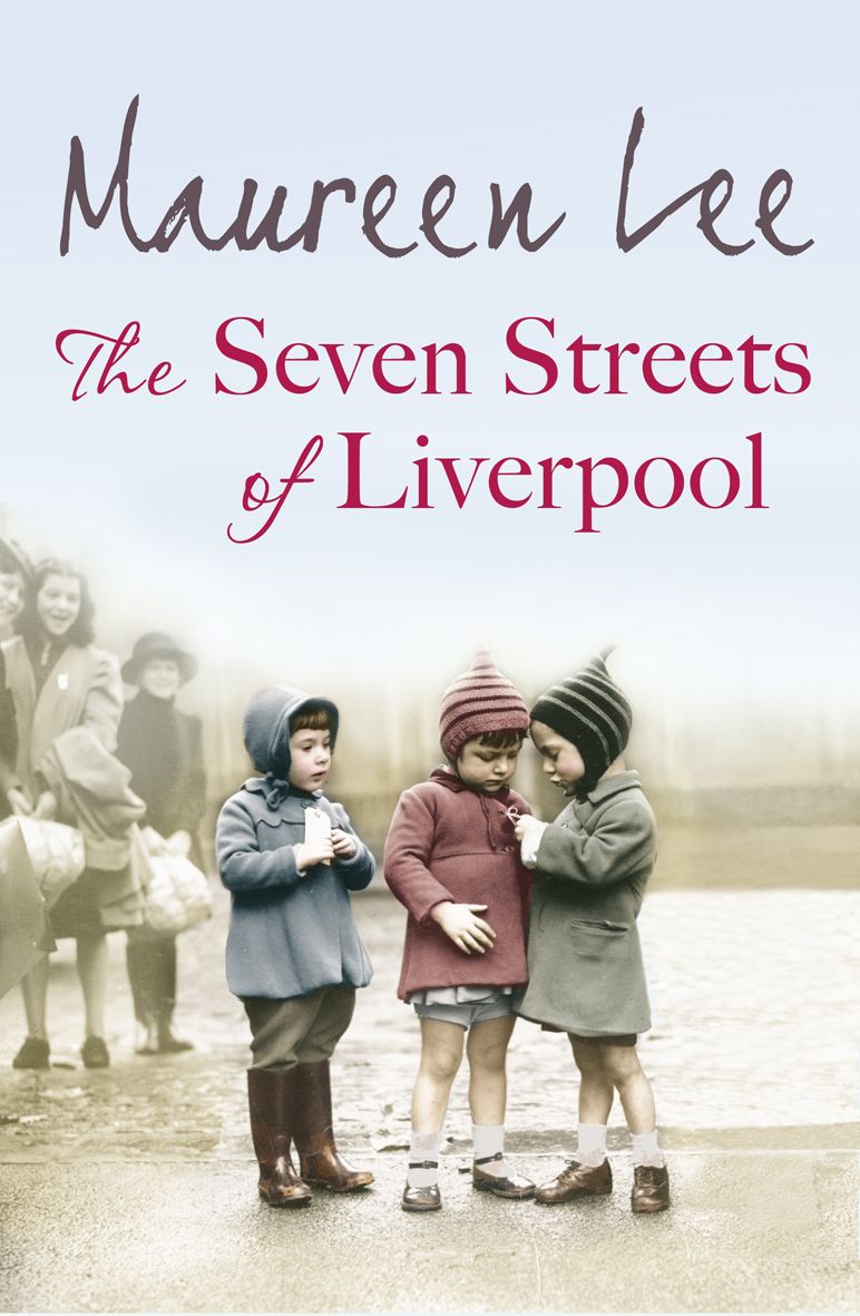 The Seven Streets of Liverpool by Maureen Lee