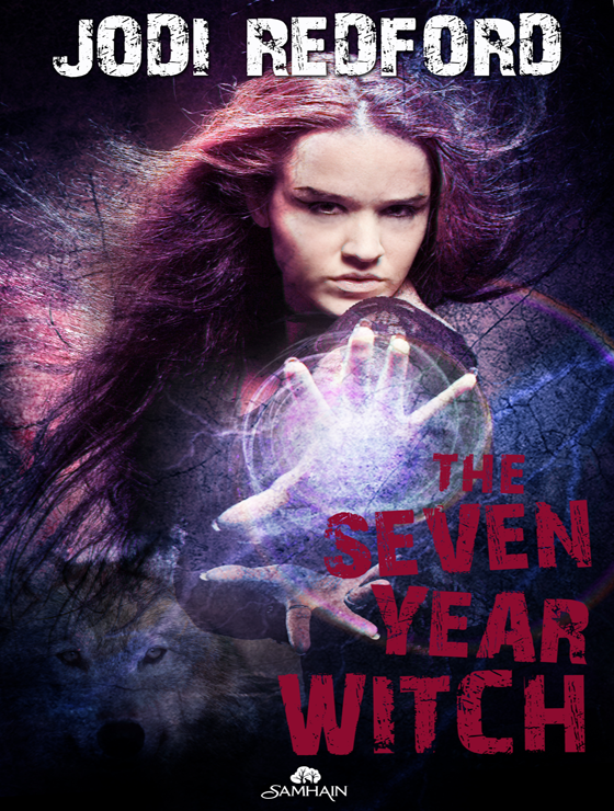 The Seven Year Witch: That Old Black Magic, Book 2 (2011)