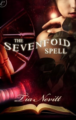 The Sevenfold Spell (2010) by Tia Nevitt