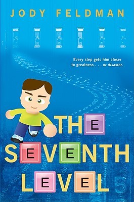 The Seventh Level (2010) by Jody Feldman