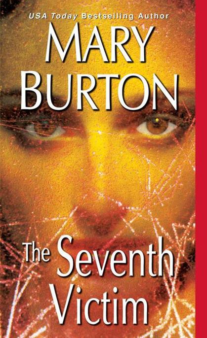 The Seventh Victim by Mary Burton