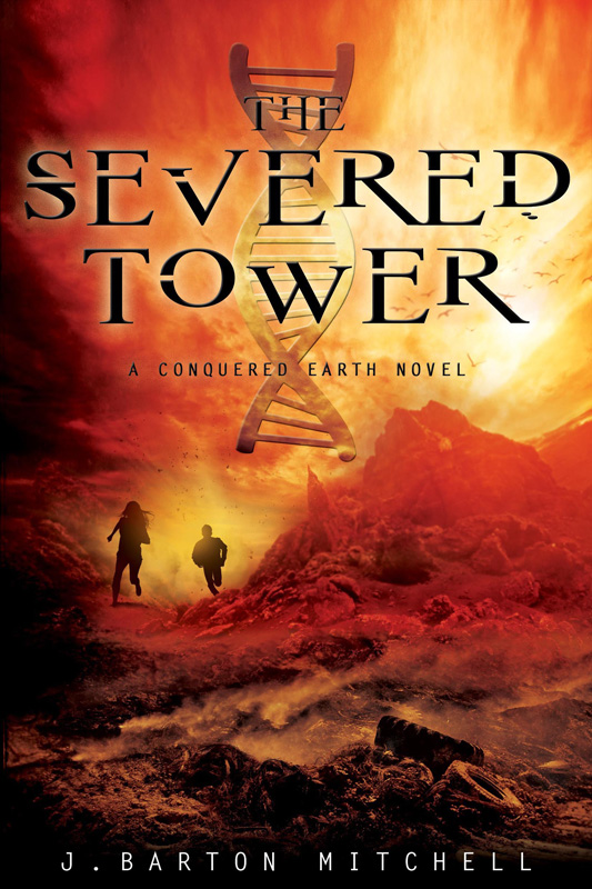 The Severed Tower by J. Barton Mitchell