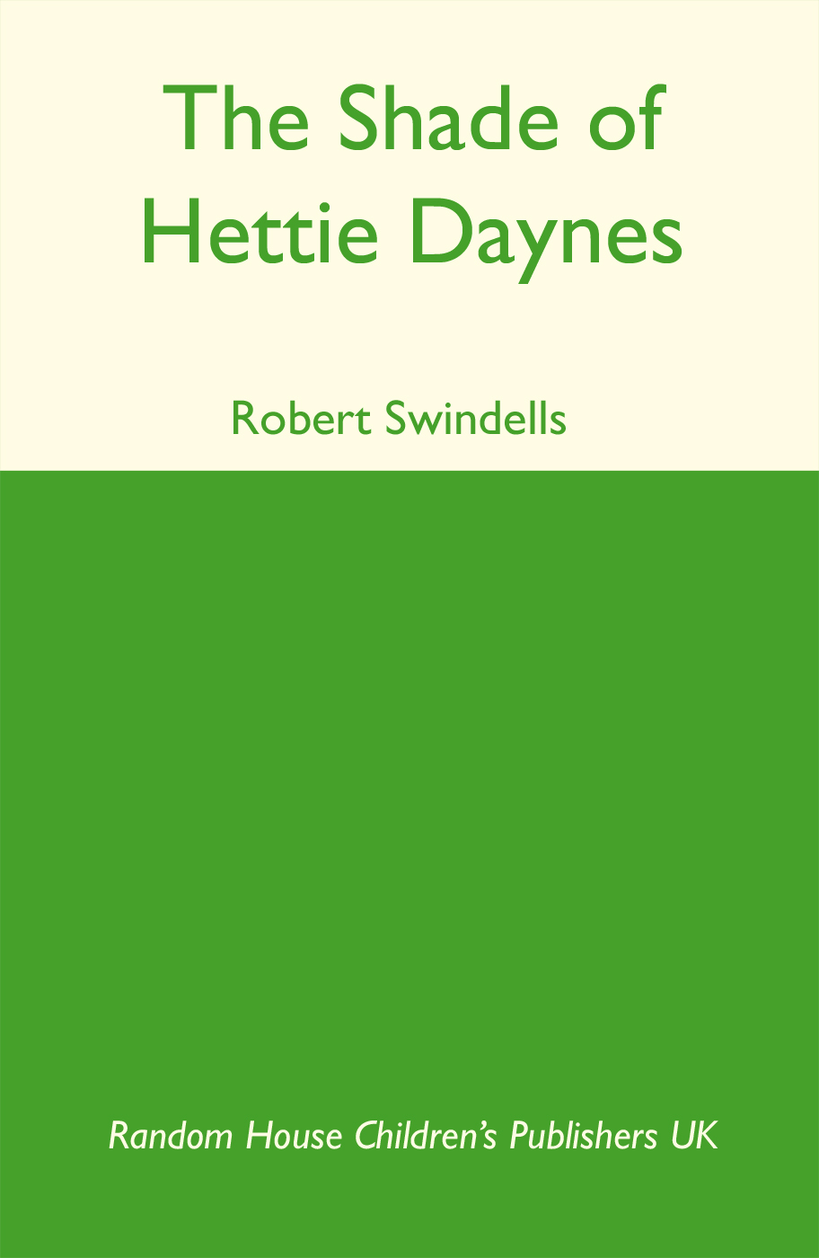 The Shade of Hettie Daynes by Robert Swindells