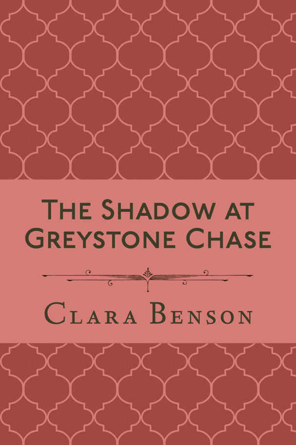 The Shadow at Greystone Chase (An Angela Marchmont Mystery Book 10) by Clara Benson