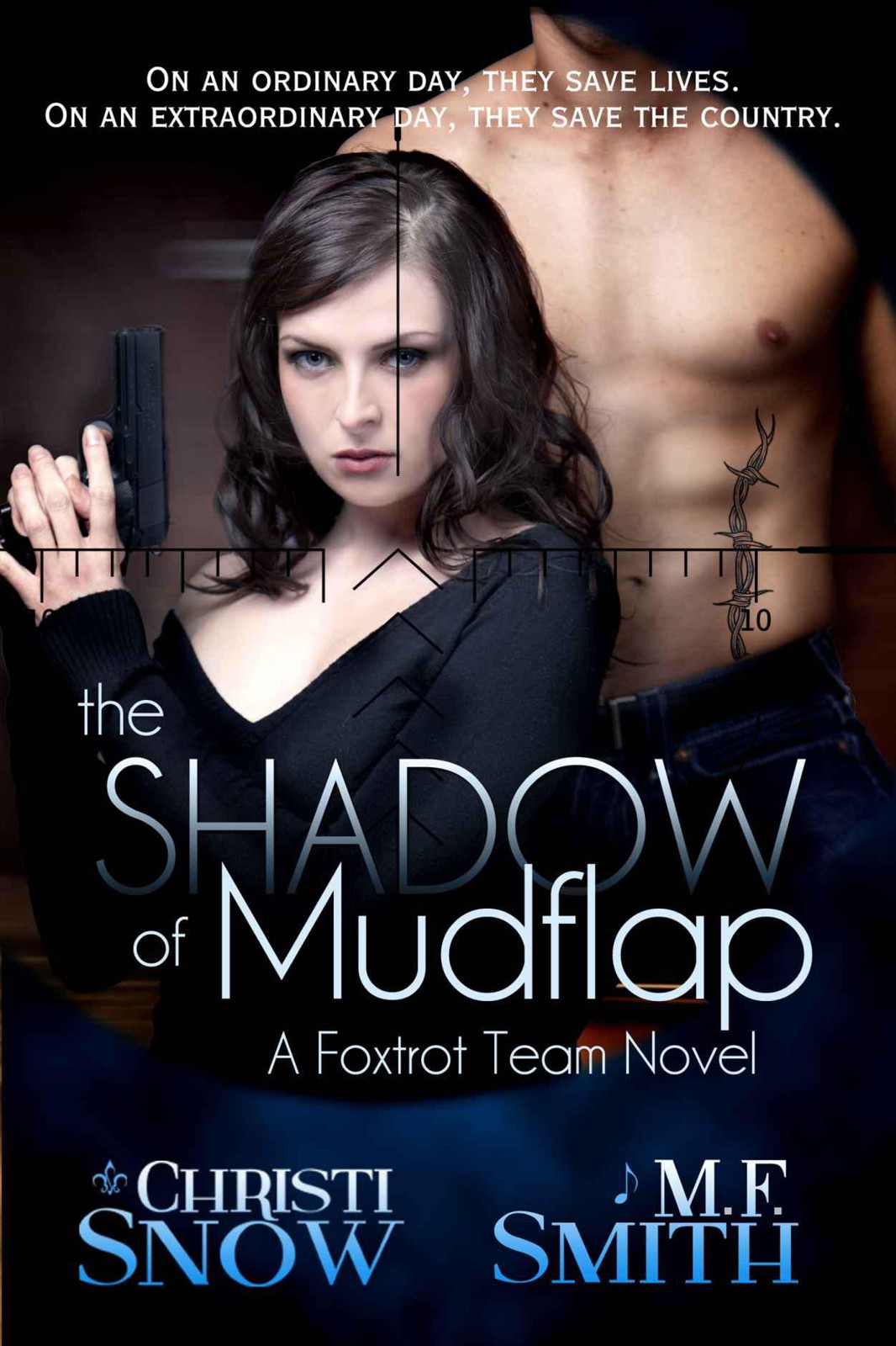 The Shadow of Mudflap (A Foxtrot Team Novel #1)