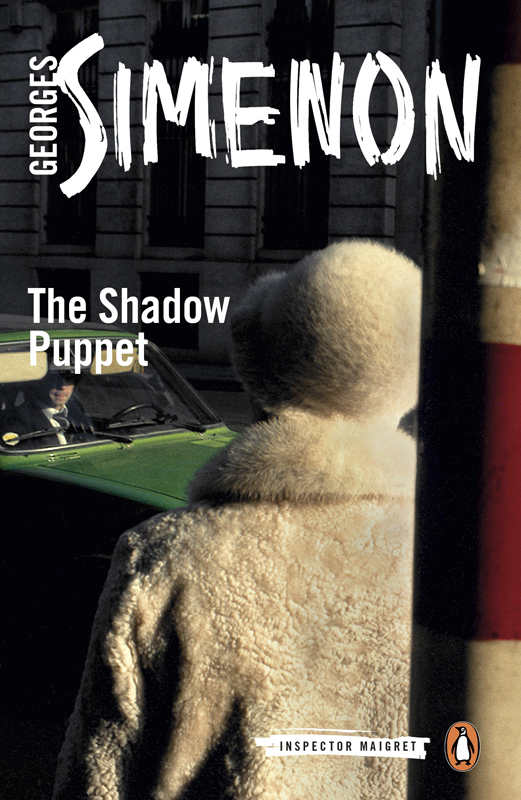 The Shadow Puppet (2015) by Georges Simenon; Translated by Ros Schwartz