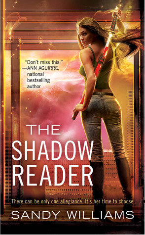 The Shadow Reader (2011) by Sandy Williams