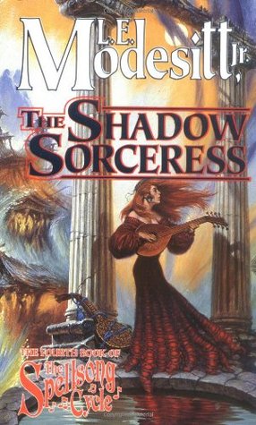 The Shadow Sorceress (2002) by L.E. Modesitt Jr.