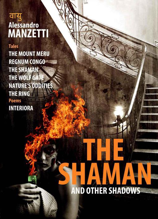 The Shaman: And other shadows