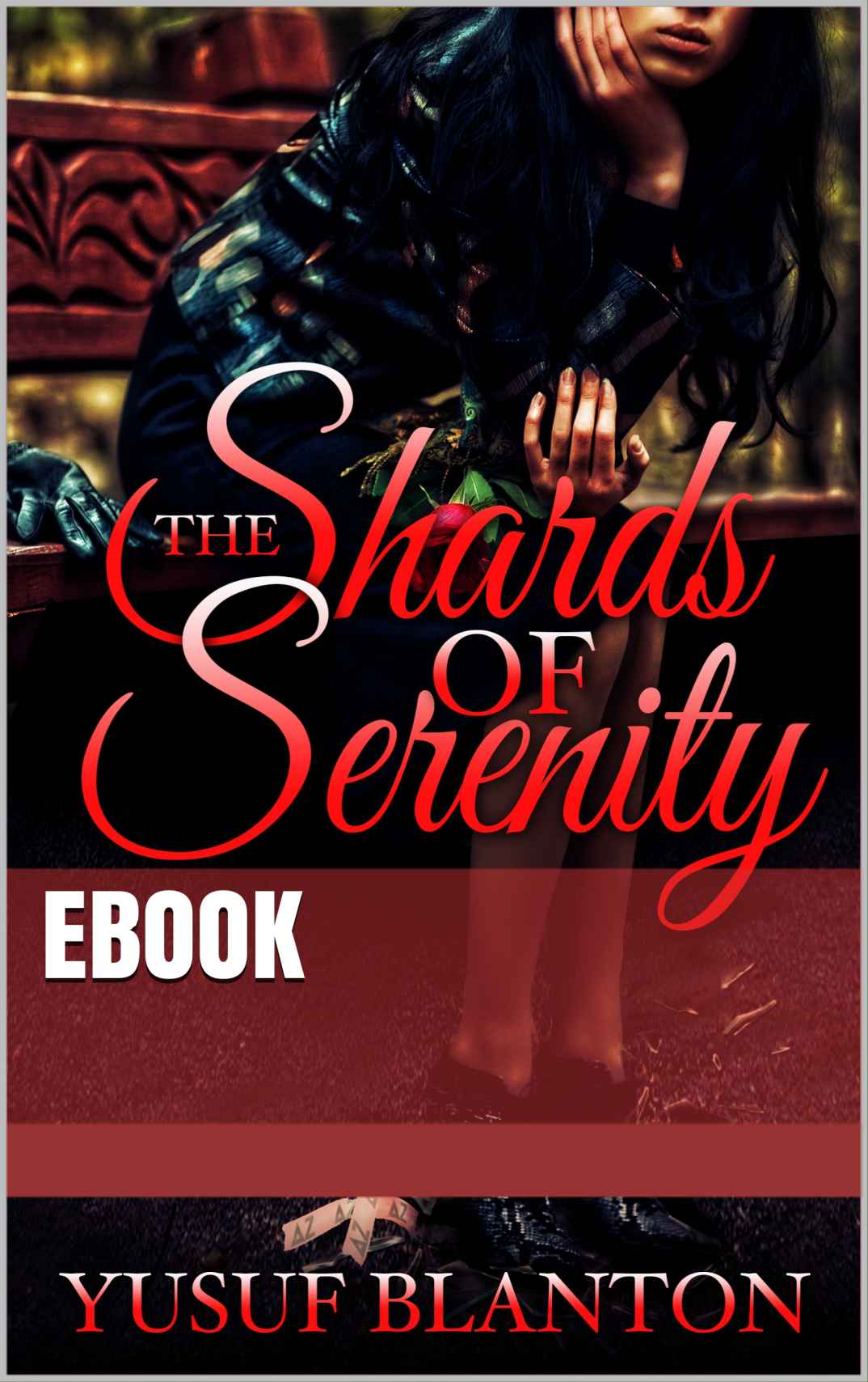 The Shards of Serenity by Yusuf Blanton