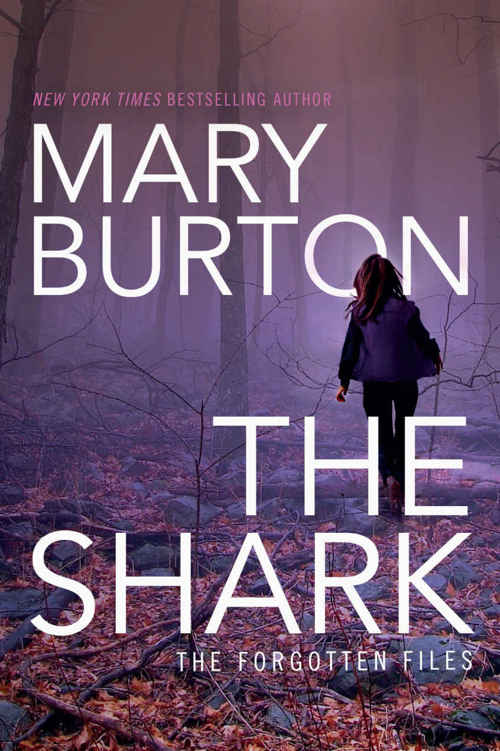 The Shark (Forgotten Files Book 1) by Mary Burton