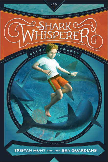 The Shark Whisperer by Ellen Prager